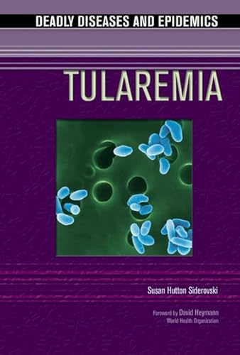 Stock image for Tularemia (Deadly Diseases and Epidemics) for sale by Revaluation Books