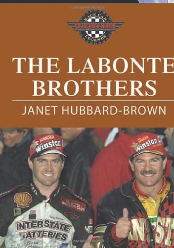 The Labonte Brothers (Race Car Legends) (9780791087671) by Hubbard-Brown, Janet