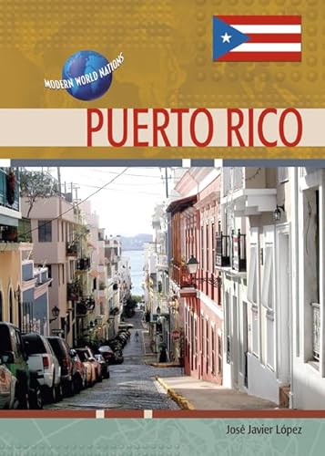 Stock image for Puerto Rico (Modern World Nations (Hardcover)) for sale by Midtown Scholar Bookstore