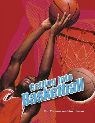 Imagen de archivo de Getting into Basketball a la venta por Midtown Scholar Bookstore