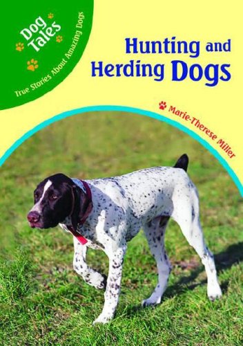 Beispielbild fr Hunting and Herding Dogs zum Verkauf von Better World Books: West