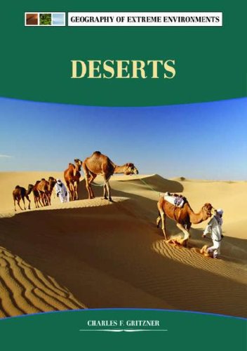 Beispielbild fr Deserts (Geography of Extreme Environments) zum Verkauf von The Book Cellar, LLC