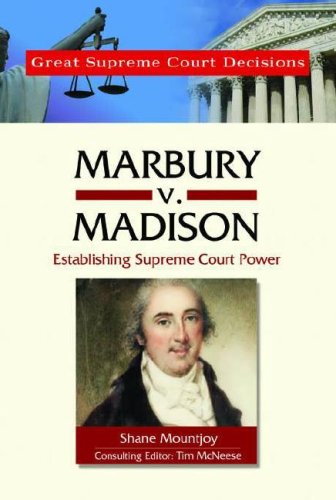 Marbury V. Madison (Great Supreme Court Decisions) (9780791092408) by Mountjoy, Shane