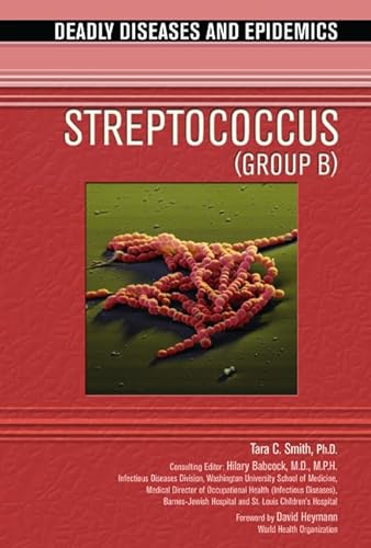 Imagen de archivo de Streptococcus (Group B) (Deadly Diseases & Epidemics) a la venta por Ergodebooks