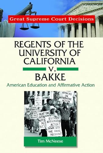 Stock image for Regents of the University of California V. Bakke: American Education and Affirmative Action (Great Supreme Court Decisions) for sale by ZBK Books