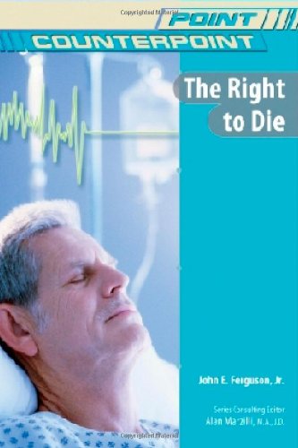 Imagen de archivo de The Right to Die (Point/Counterpoint (Chelsea Hardcover)) a la venta por More Than Words