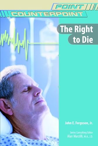 9780791092873: The Right to Die (Point/Counterpoint) (Point/Counterpoint: Issues in Contemporary American Society)