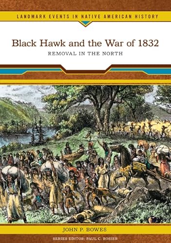 Stock image for Black Hawk and the War Of 1832 for sale by Better World Books: West