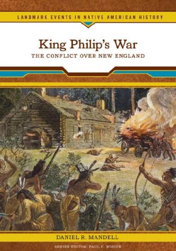 Beispielbild fr King Philip's War: The Conflict Over New England (Landmark Events in Native American History) zum Verkauf von Books of the Smoky Mountains