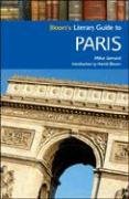 9780791093795: Bloom's Literary Guide to Paris (Bloom's Literary Places)