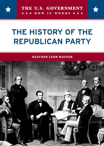 Beispielbild fr The History of the Republican Party zum Verkauf von Better World Books