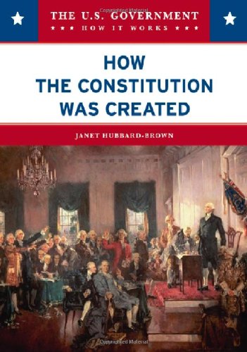 Imagen de archivo de How the Constitution Was Created a la venta por Better World Books: West