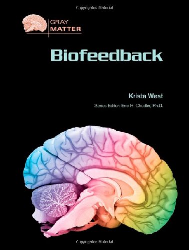 Biofeedback (Gray Matter) (9780791094365) by West, Krista