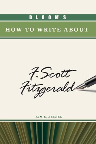 Stock image for Bloom's How to Write about F. Scott Fitzgerald for sale by Better World Books: West