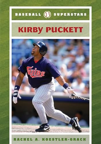 Kirby Puckett (Baseball Superstars (Hardcover)) (9780791094976) by Koestler-Grack, Rachel A