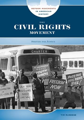 Stock image for The Civil Rights Movement: Striving for Justice (Reform Movements in American History) for sale by More Than Words