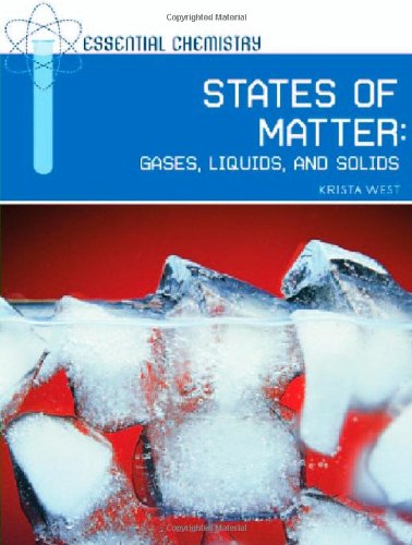 Stock image for States of Matter: Gases, Liquids, and Solids (Essential Chemistry) for sale by More Than Words
