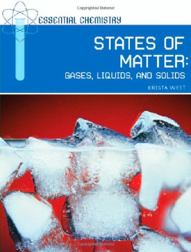 9780791095218: States of Matter: Gases, Liquids, and Solids (Essential Chemistry)