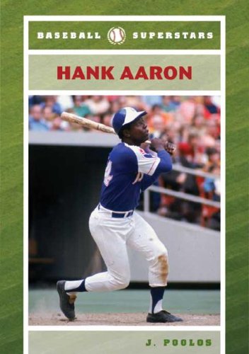 Hank Aaron (Baseball Superstars) (9780791095362) by Poolos, J.
