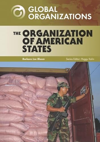 9780791095447: The Organization of American States (Global Organizations)