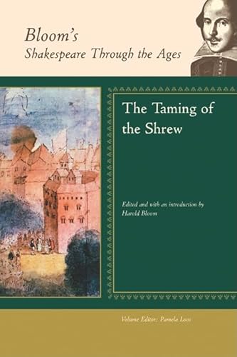 Beispielbild fr The Taming of the Shrew (Bloom's Shakespeare Through the Ages) zum Verkauf von SecondSale