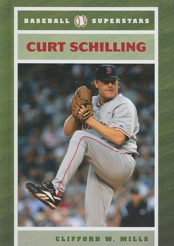 Imagen de archivo de Curt Schilling (Baseball Superstars) a la venta por Hawking Books