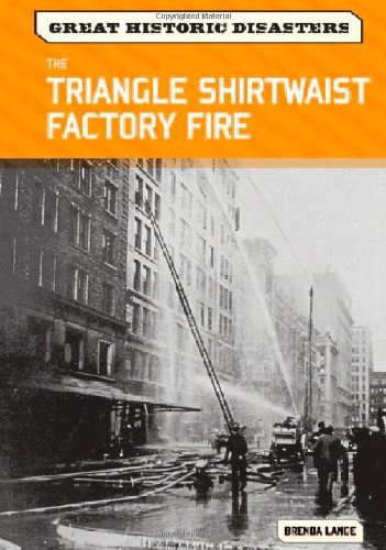 Beispielbild fr The Triangle Shirtwaist Factory Fire zum Verkauf von Better World Books