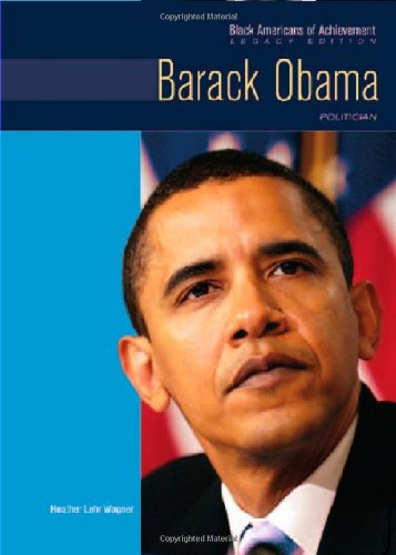 Barack Obama (Black Americans of Achievement) (9780791097168) by Wagner, Heather Lehr