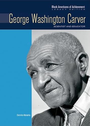 9780791097175: George Washington Carver: Scientist and Inventor (Black Americans of Achievement, Legacy Edition)