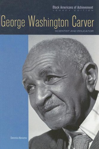 9780791097175: George Washington Carver: Scientist and Educator (Black Americans of Achievement (Hardcover))