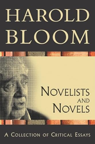 Beispielbild fr Novelists and Novels: A Collection of Critical Essays (Bloom's Literary Criticism 20th Anniversary Collection) zum Verkauf von More Than Words