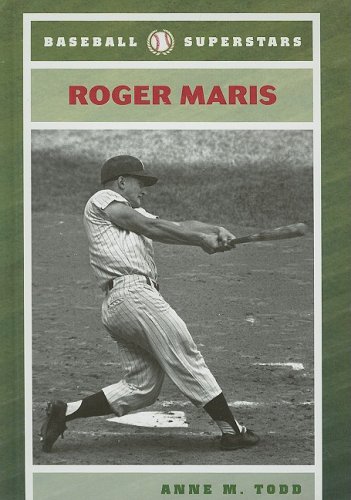 Roger Maris (Baseball Superstars) (Baseball Superstars (Hardcover)) (9780791097342) by Anne M. Todd