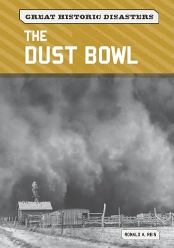 9780791097373: The Dust Bowl (Great Historic Disasters)
