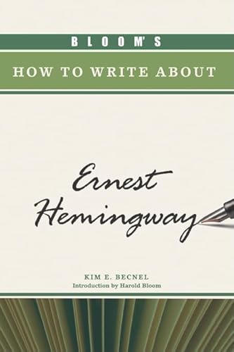 Stock image for Bloom's How to Write about Ernest Hemingway for sale by Better World Books