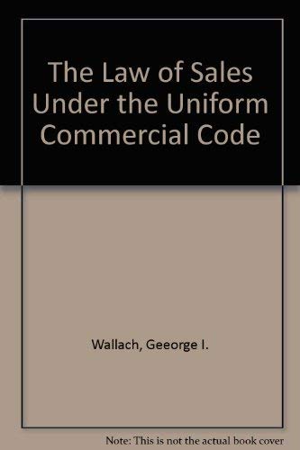 Stock image for The Law of Sales Under the Uniform Commercial Code for sale by Hawking Books