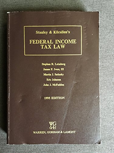 Stock image for Stanley & Kilcullen*s Federal Income Tax Law for sale by Books Puddle