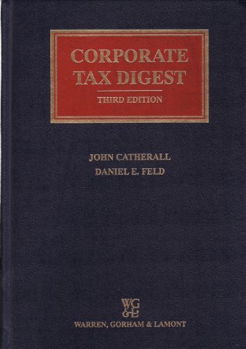 Corporate Tax Digest - 3rd Edition - 1997