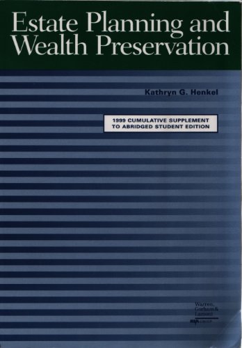 9780791338179: Estate Planning and Wealth Preservation: Strategies and Solutions (1999 Cumulative Supplement to Abridged Student Edition)