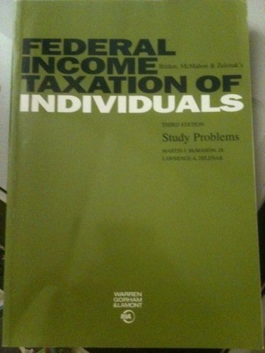 Stock image for Bittker, McMahon & Zelenak's Federal Income Taxation of Individuals Study Problems for sale by Irish Booksellers