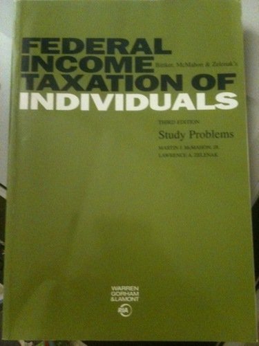 9780791348475: Bittker, McMahon & Zelenak's Federal Income Taxation of Individuals Study Problems