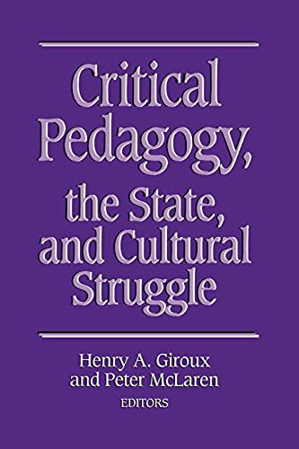 9780791400371: Critical Pedagogy, the State, and Cultural Struggle (Teacher Empowerment & School Reform)