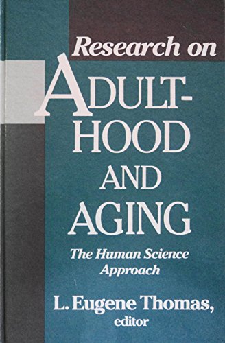 Stock image for Research On Adulthood And Aging: The Human Science Approach for sale by Willis Monie-Books, ABAA