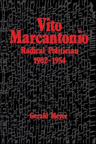 9780791400821: Vito Marcantonio: Radical Politician, 1902-1954 (Suny American Labor History)