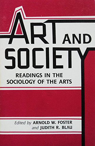 Imagen de archivo de Art and Society : Readings in the Sociology of the Arts a la venta por Better World Books