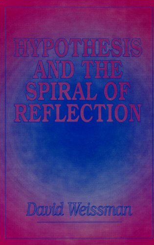 Beispielbild fr Hypothesis and the Spiral of Reflection zum Verkauf von Willis Monie-Books, ABAA