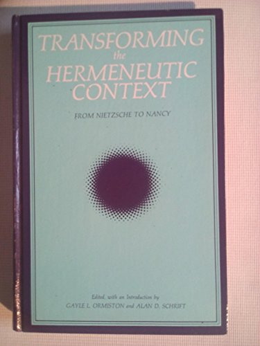 Imagen de archivo de Transforming the hermeneutic context - from Nietzsche to Nancy a la venta por Shaker Mill Books