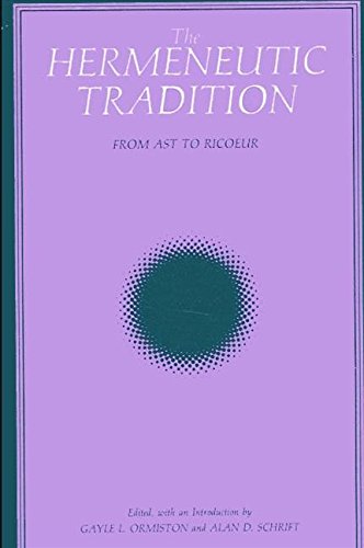 9780791401361: The Hermeneutic Tradition: From Ast to Ricoeur (SUNY series, Intersections: Philosophy and Critical Theory)