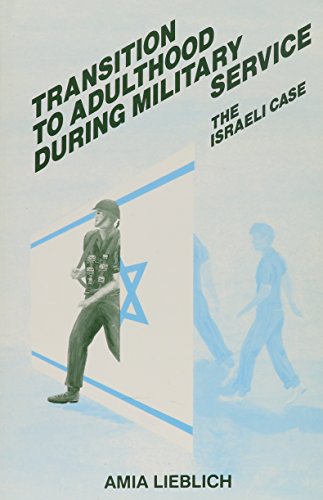 Beispielbild fr Transition to Adulthood During Military Service: The Israeli Case (SUNY series in Israeli Studies) zum Verkauf von SecondSale