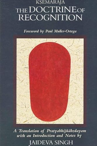 9780791401507: The Doctrine of Recognition: A Translation of the Pratyabhijnahrdayam with an Introduction and Notes, by Ksemaraja (Suny Tantric Studies) (English and Sanskrit Edition)