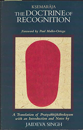 9780791401514: The Doctrine of Recognition: A Translation of the Pratyabhijāhrdayam with an Introduction and Notes, by Kṣemarāja (SUNY series in Tantric Studies)